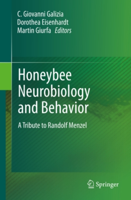 Honeybee Neurobiology and Behavior : A Tribute to Randolf Menzel, PDF eBook