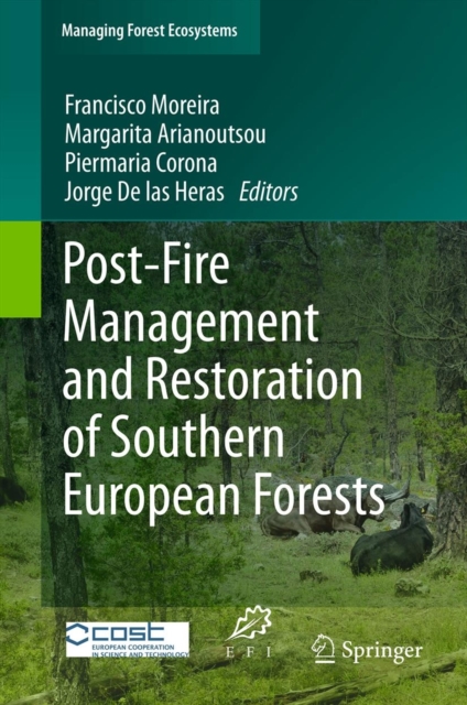 Post-Fire Management and Restoration of Southern European Forests, Hardback Book