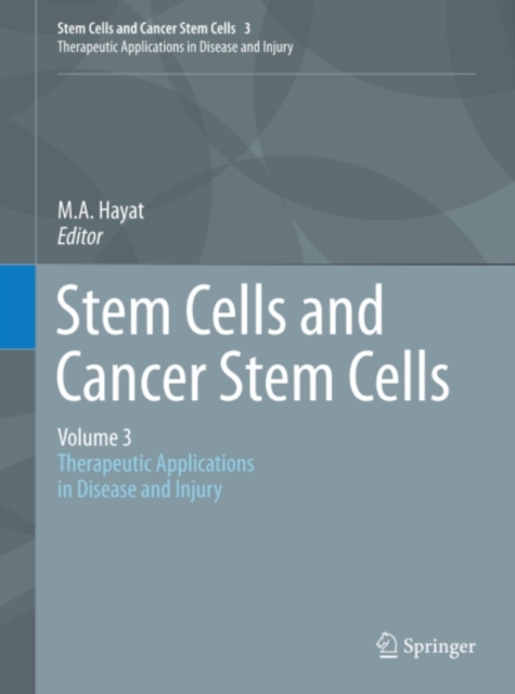 Stem Cells and Cancer Stem Cells,Volume 3 : Stem Cells and Cancer Stem Cells, Therapeutic Applications in Disease and Injury: Volume 3, PDF eBook