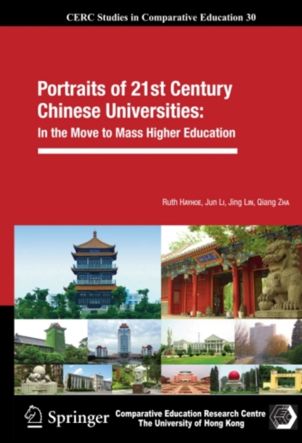 Portraits of 21st Century Chinese Universities: : In the Move to Mass Higher Education, PDF eBook