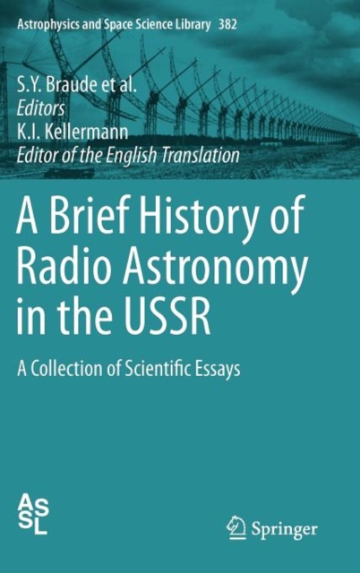 A Brief History of Radio Astronomy in the USSR : A Collection of Scientific Essays, Hardback Book