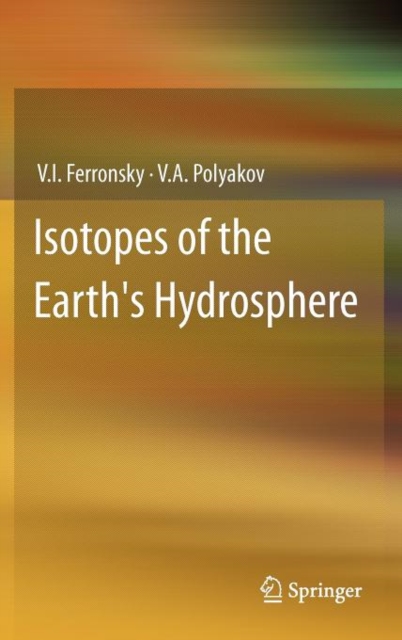Isotopes of the Earth's Hydrosphere, Hardback Book