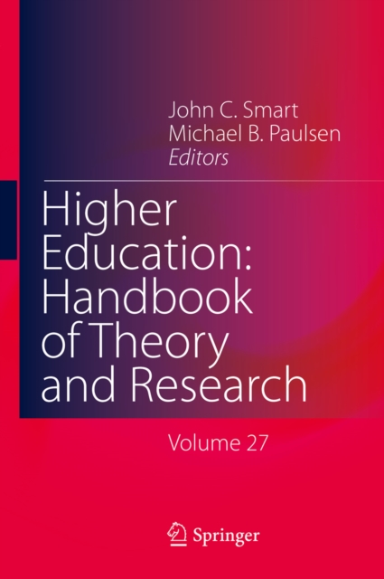 Higher Education: Handbook of Theory and Research : Volume 27, PDF eBook
