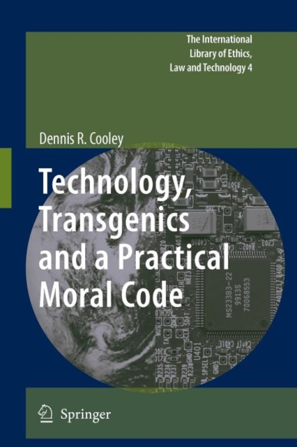Technology, Transgenics and a Practical Moral Code, Paperback / softback Book