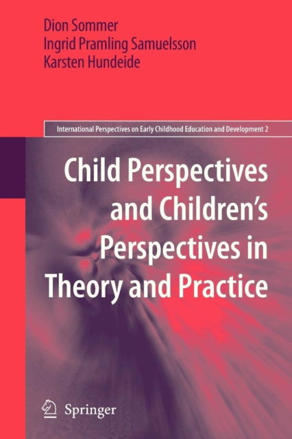 Child Perspectives and Children's Perspectives in Theory and Practice, Paperback / softback Book