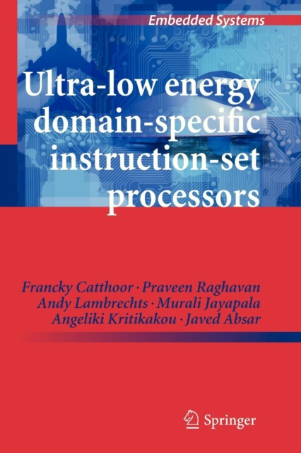 Ultra-Low Energy Domain-Specific Instruction-Set Processors, Paperback / softback Book