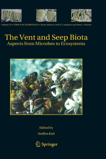 The Vent and Seep Biota : Aspects from Microbes to Ecosystems, Paperback / softback Book