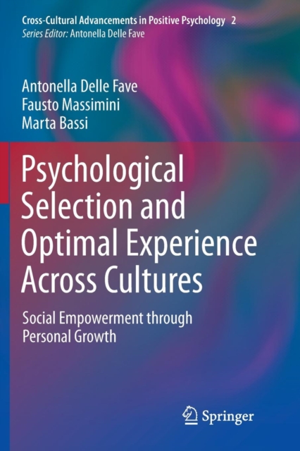 Psychological Selection and Optimal Experience Across Cultures : Social Empowerment through Personal Growth, Paperback / softback Book
