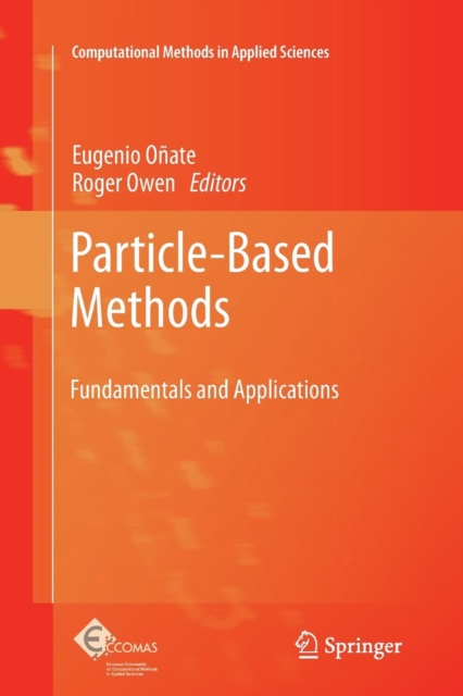 Particle-Based Methods : Fundamentals and Applications, Paperback / softback Book
