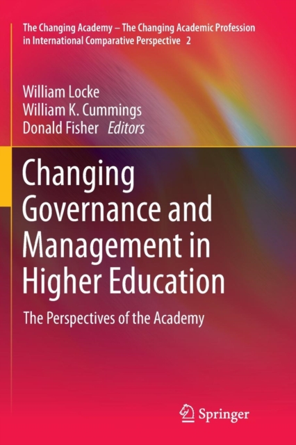 Changing Governance and Management in Higher Education : The Perspectives of the Academy, Paperback / softback Book