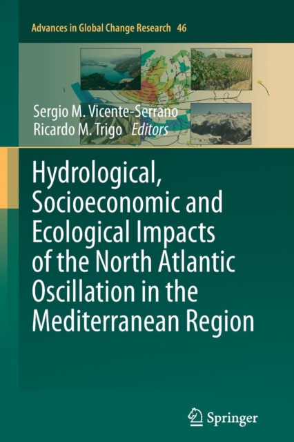 Hydrological, Socioeconomic and Ecological Impacts of the North Atlantic Oscillation in the Mediterranean Region, Paperback / softback Book