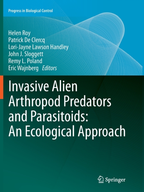Invasive Alien Arthropod Predators and Parasitoids: An Ecological Approach, Paperback / softback Book