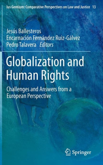 Globalization and Human Rights : Challenges and Answers from a European Perspective, Hardback Book