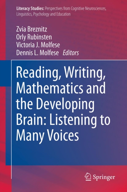 Reading, Writing, Mathematics and the Developing Brain: Listening to Many Voices, PDF eBook