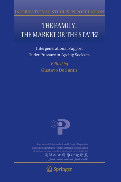 The Family, the Market or the State? : Intergenerational Support Under Pressure in Ageing Societies, PDF eBook