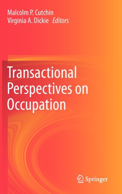 Transactional Perspectives on Occupation, Hardback Book