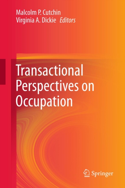 Transactional Perspectives on Occupation, PDF eBook