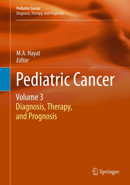 Pediatric Cancer, Volume 3 : Diagnosis, Therapy, and Prognosis, PDF eBook