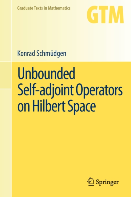 Unbounded Self-adjoint Operators on Hilbert Space, PDF eBook