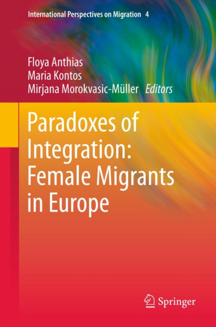 Paradoxes of Integration: Female Migrants in Europe, PDF eBook