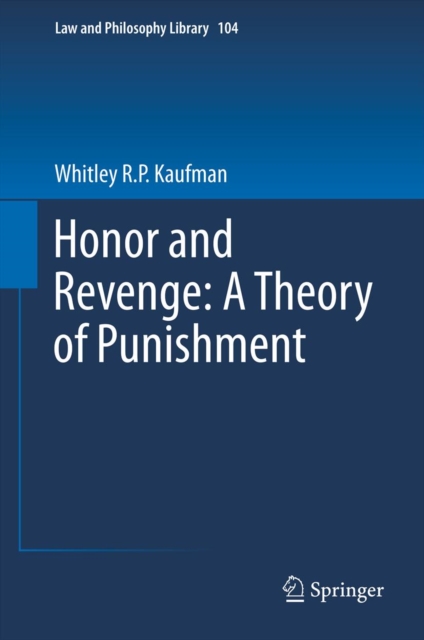 Honor and Revenge: A Theory of Punishment, PDF eBook