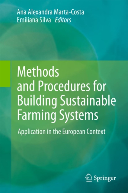 Methods and Procedures for Building Sustainable Farming Systems : Application in the European Context, PDF eBook