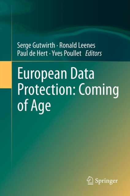 European Data Protection: Coming of Age, Hardback Book