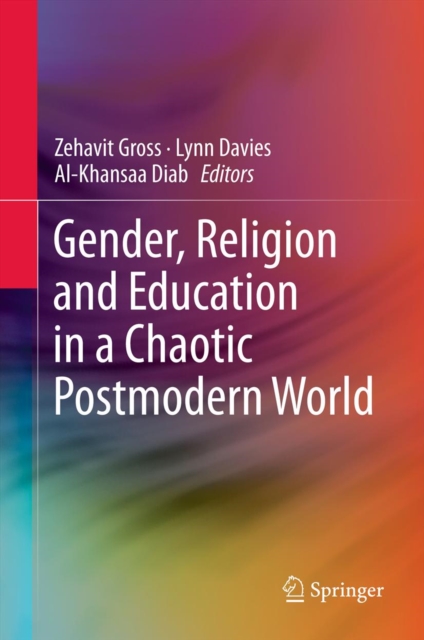 Gender, Religion and Education in a Chaotic Postmodern World, PDF eBook