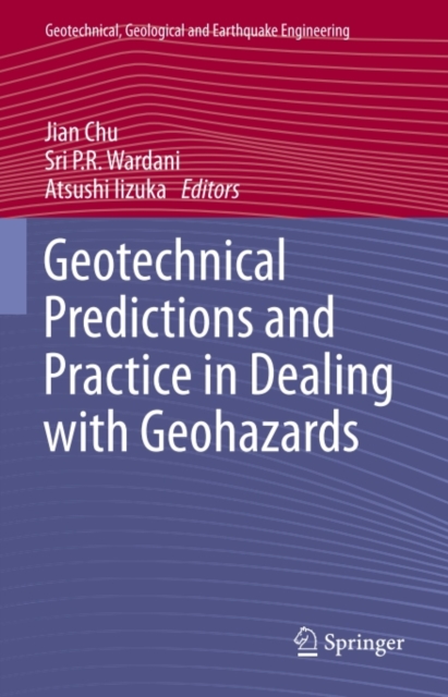 Geotechnical Predictions and Practice in Dealing with Geohazards, PDF eBook