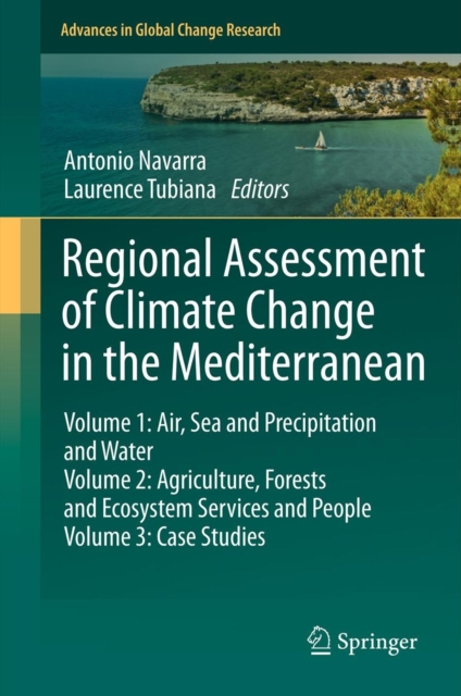 Regional Assessment of Climate Change in the Mediterranean : Volume 1, Volume 2, and Volume 3, Hardback Book