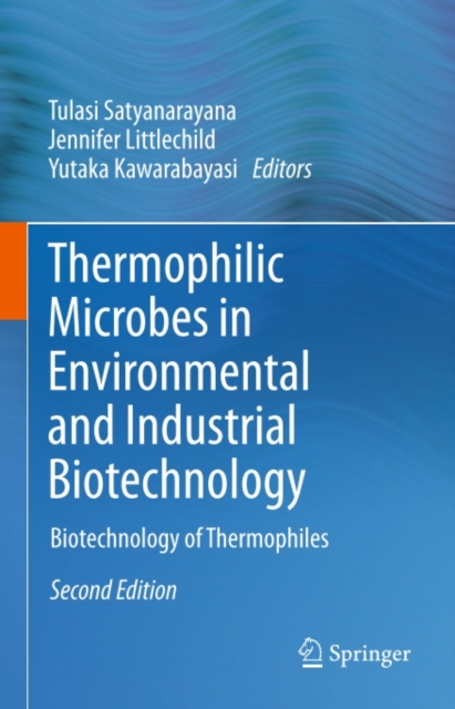 Thermophilic Microbes in Environmental and Industrial Biotechnology : Biotechnology of Thermophiles, PDF eBook