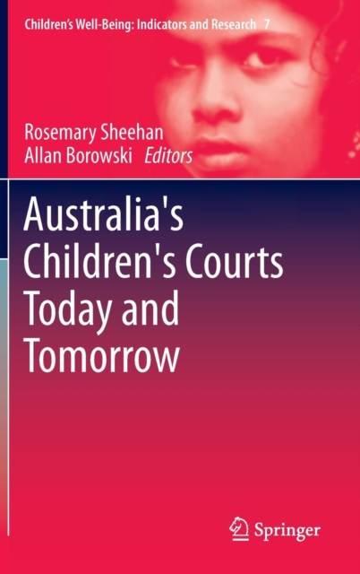 Australia's Children's Courts Today and Tomorrow, Hardback Book