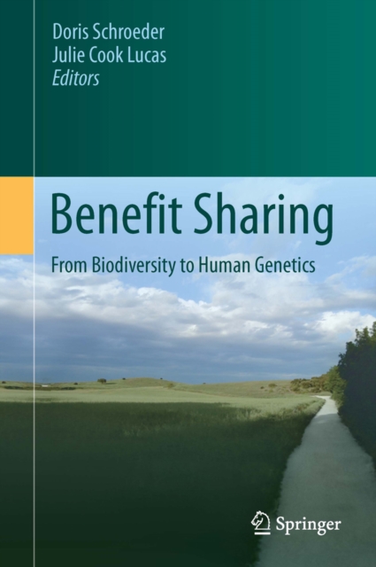 Benefit Sharing : From Biodiversity to Human Genetics, PDF eBook