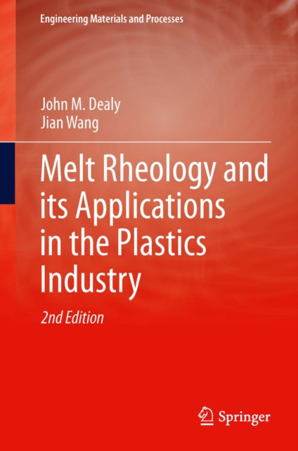 Melt Rheology and its Applications in the Plastics Industry, PDF eBook