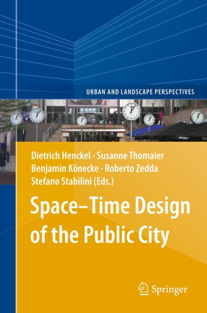 Space-Time Design of the Public City, PDF eBook