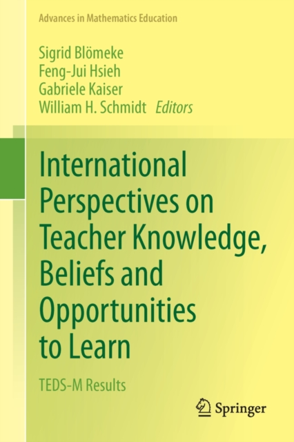 International Perspectives on Teacher Knowledge, Beliefs and Opportunities to Learn : TEDS-M Results, PDF eBook