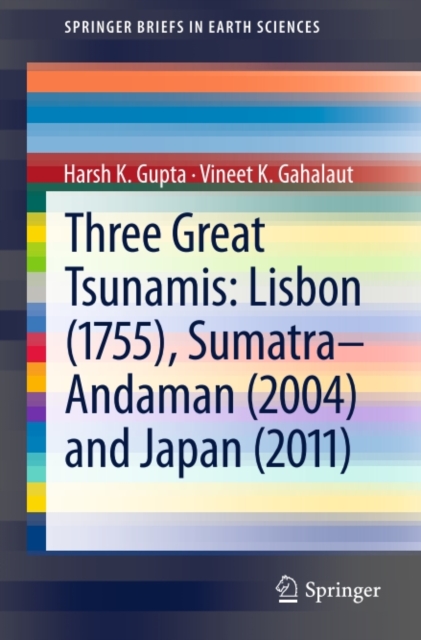 Three Great Tsunamis: Lisbon (1755), Sumatra-Andaman (2004) and Japan (2011), PDF eBook