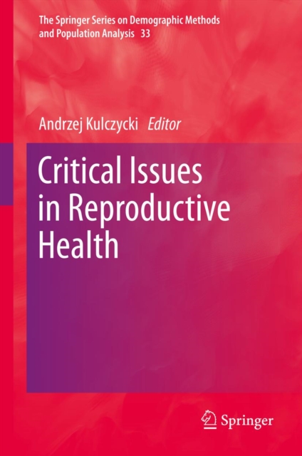 Critical Issues in Reproductive Health, PDF eBook