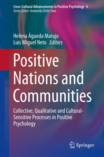 Positive Nations and Communities : Collective, Qualitative and Cultural-Sensitive Processes in Positive Psychology, PDF eBook