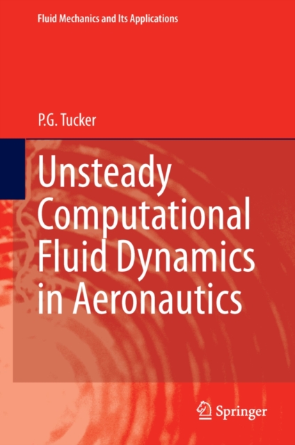 Unsteady Computational Fluid Dynamics in Aeronautics, Hardback Book