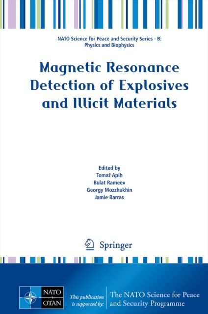 Magnetic Resonance Detection of Explosives and Illicit Materials, PDF eBook