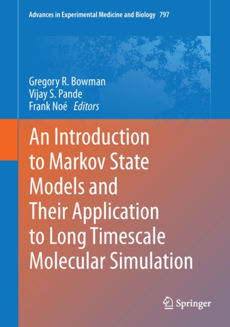 An Introduction to Markov State Models and Their Application to Long Timescale Molecular Simulation, PDF eBook