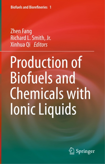 Production of Biofuels and Chemicals with Ionic Liquids, PDF eBook