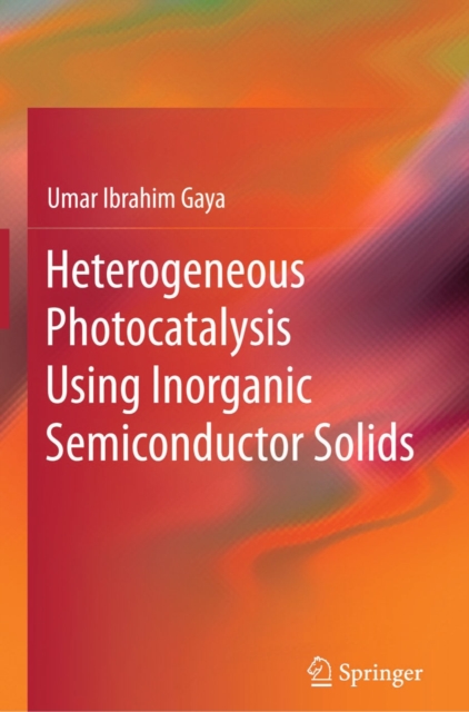 Heterogeneous Photocatalysis Using Inorganic Semiconductor Solids, PDF eBook