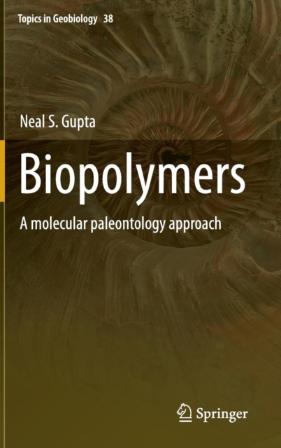 Biopolymers : A molecular paleontology approach, Hardback Book