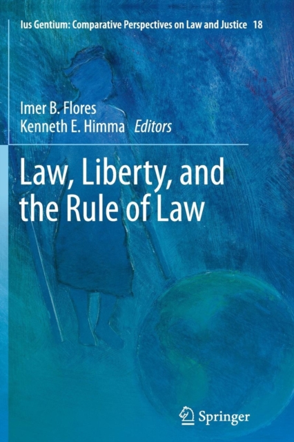 Law, Liberty, and the Rule of Law, Paperback / softback Book