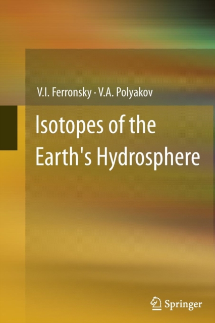 Isotopes of the Earth's Hydrosphere, Paperback / softback Book