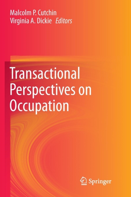 Transactional Perspectives on Occupation, Paperback / softback Book