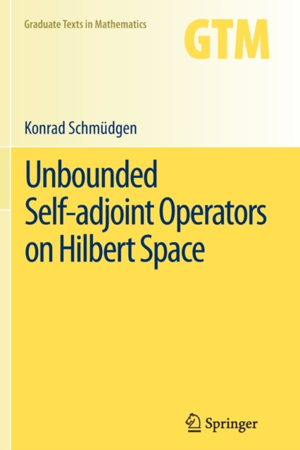Unbounded Self-adjoint Operators on Hilbert Space, Paperback / softback Book
