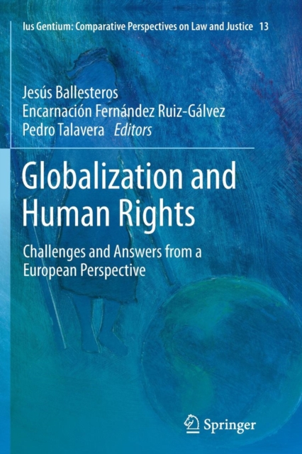 Globalization and Human Rights : Challenges and Answers from a European Perspective, Paperback / softback Book